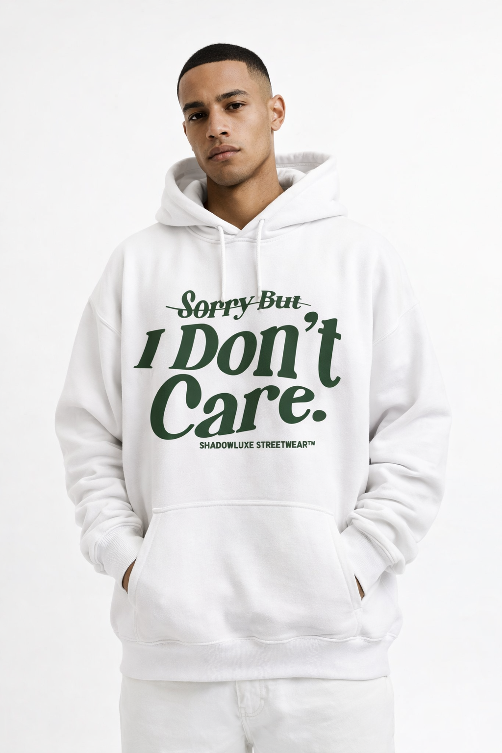 Sorry But I Don’t Care White Oversized Hoodie UNISEX – Shadowluxe Streetwear