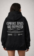 Comfort Zones Are Overrated Oversized Hoodie